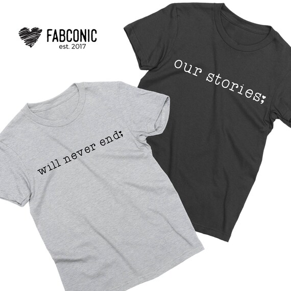 Nos histoires ne seront jamais fin, Couples chemises les chemises Couple assorti, chemises assorties pour les chemises couples, T-shirts unisexe 389070 Nos histoires ne seront jamais fin, Couples chemises les chemises Couple assorti, chemises assorties pour les chemises couples, T-shirts unisexe 389070