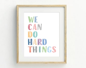 We Can Do Hard Things Printable Wall Art, Affirmation Wall Art, Growth Mindset, Classroom Decor, Positive Classroom Art, Watercolor Quote