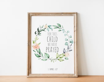 Printable For This Child We Have Prayed Wall Art, Digital Download, 1 Samuel 1:27, 11x14, 16x20, Bible Verse Print, Printable Wall Art