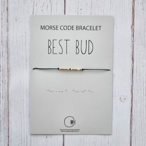 Best Bud - Morse Code Armband - Armband für die beste Freundin - Schmuck für die beste Freundin - Geschenk für die beste Freundin - Schmuck