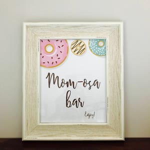 Mom-osa bar, Brunch Party Decor, Mimosa bar, Donut Party Decor, Printable, Instant Download