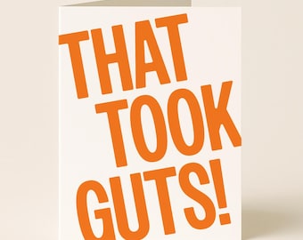 That Took Guts! – Congratulations and Encouragement Card