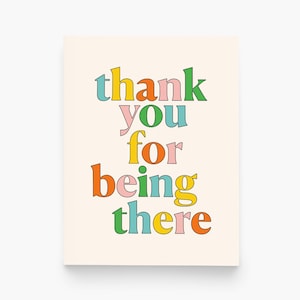 Thank You For Being There Greeting Card: Heartfelt Appreciation