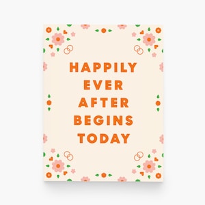 Wedding Greeting Card – Happily Ever After Begins Today – Engagement or Bridal Shower Card