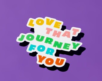Schitt's Creek Sticker: Alexis Rose, Love That Journey For You