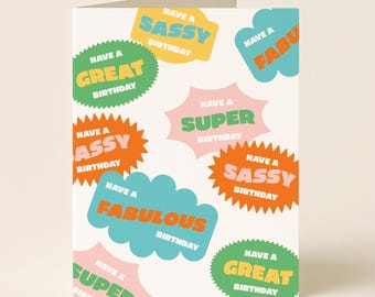 Sassy Birthday Card: Colorful Design for Funny Friends