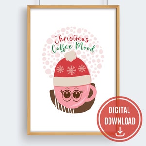 Christmas Charming Coffee Mood | Coffee Lover | Wall Printable Art