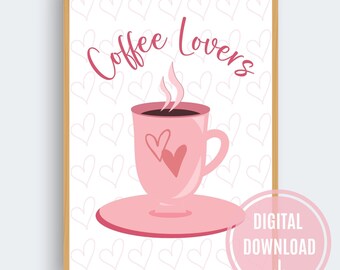 Coffee Lovers | Wall Printable Art | Coffee Gift | Coffee Poster