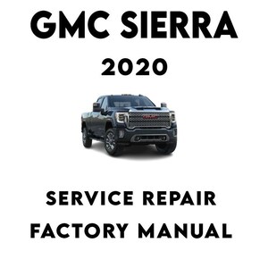 2020 GMC Sierra Repair Manual Factory Workshop Manuals PDF