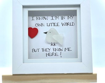 Sea Glass Art Frame Quote Own Little World They Know Me Here Funny Quote Art Framed, Home Decor. Gift  Original Artwork Cornish Seaglass