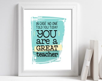 Teacher Appreciation Gift, Teacher Quote Printable, Teacher Gift Ideas, Great Teacher, Teacher Thank You, Teacher Wall Art Instant Download