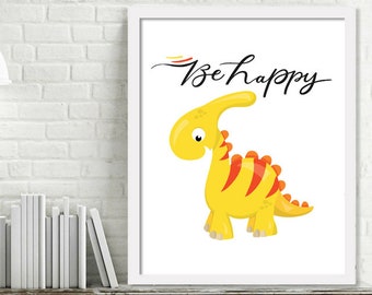 Printable Dinosaur Wall Art, Dinosaur Print, Dinosaur Nursery Wall Art, Be Happy Print, Brave Dinosaur Birthday, Dinosaur Decor