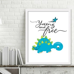 Printable Dinosaur Wall Art, Dinosaur Print, Dinosaur Nursery Wall Art, Young and Free Print, Brave Dinosaur Birthday, Dinosaur Decor