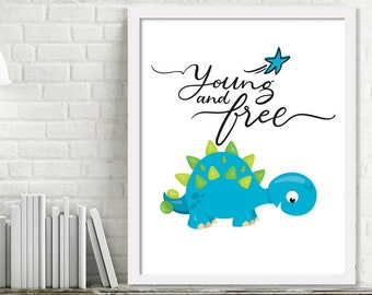 Printable Dinosaur Wall Art, Dinosaur Print, Dinosaur Nursery Wall Art, Young and Free Print, Brave Dinosaur Birthday, Dinosaur Decor