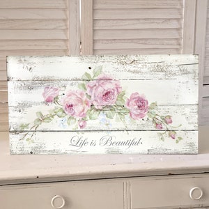 Shabby Chic Pink Roses Wood Sign Wall Art  Life is Beautiful by Debi Coules