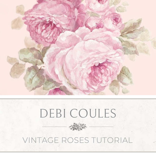 Vintage Roses Tutorial Digital Download Packet Shabby Chic By Debi Coules