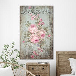La Vie En Rose Canvas Print: Romantic Roses, Shabby Chic Wall Decor