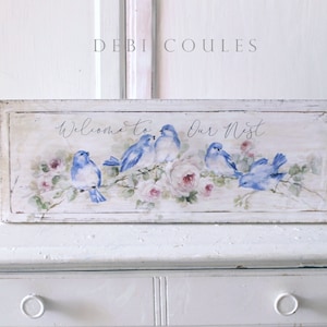 Bluebirds and Roses Welcome to Our Nest Sign Shabby Cottage Vintage Style by Debi Coules