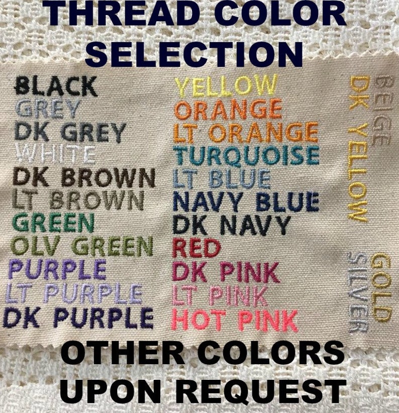 May include: A chart of thread colours for embroidery, including black, grey, white, brown, green, purple, yellow, orange, turquoise, blue, red, and pink. The text "THREAD COLOR SELECTION" is at the top of the chart. The text "OTHER COLORS UPON REQUEST" is at the bottom of the chart.