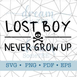 May include: Black and white graphic design with the text "Lost Boy Never Grow Up" and a skull and crossbones image.