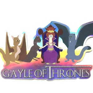 Bob&#39;s Burgers Inspired Gayle Of Thrones Holographic Sticker