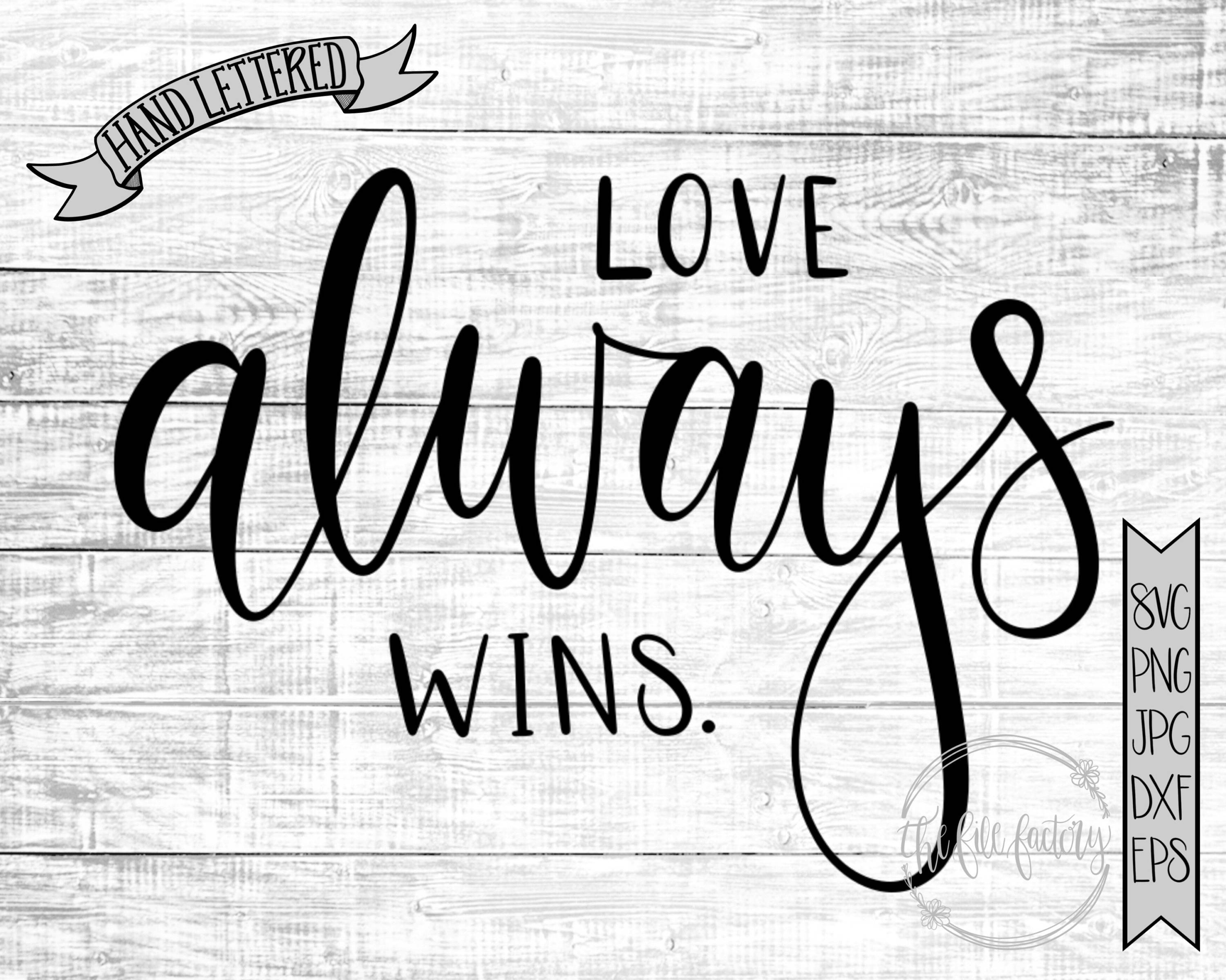 Download Love Always Wins SVG | Etsy