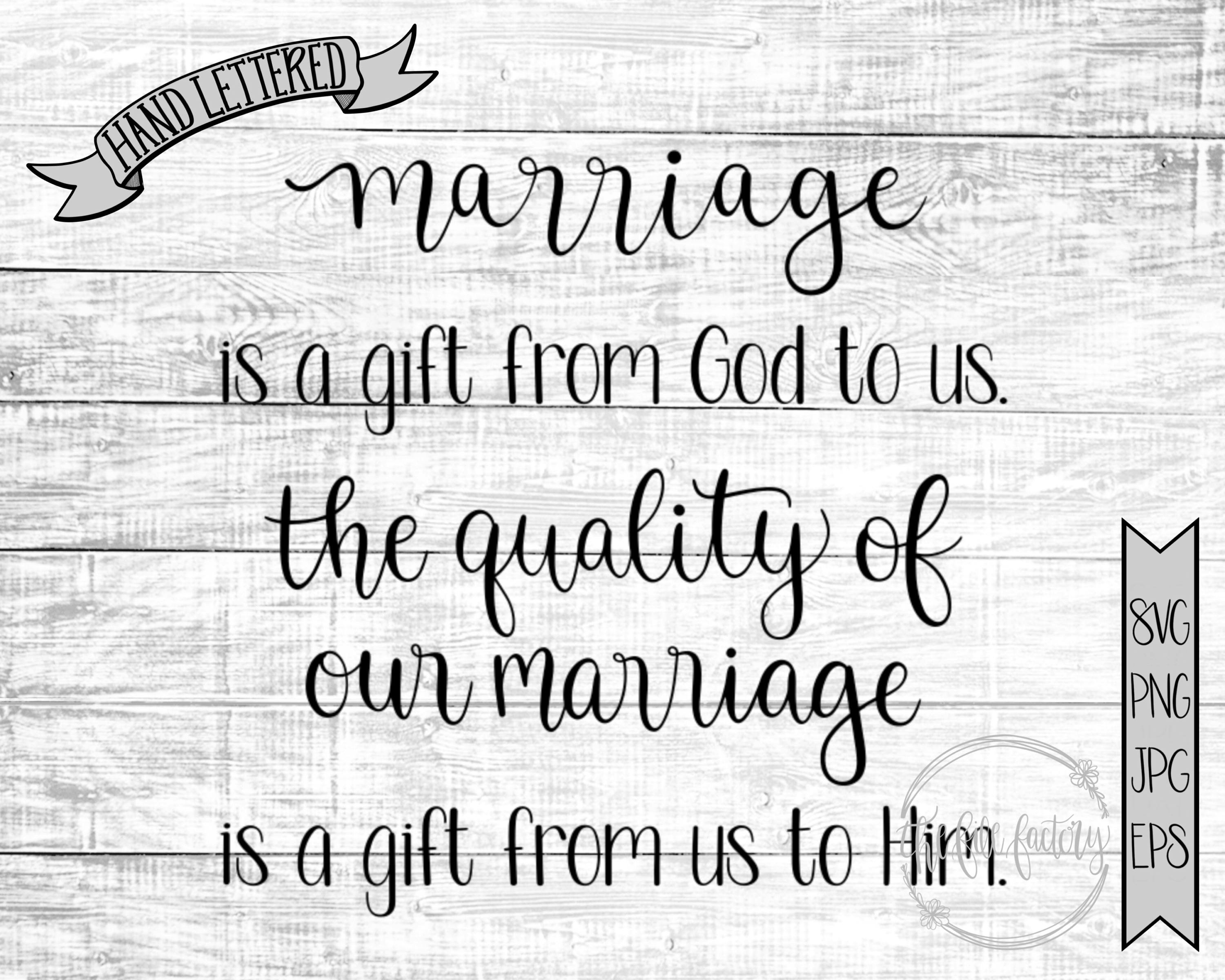 Marriage is a Gift From God to Us. the Quality of Our Marriage Etsy