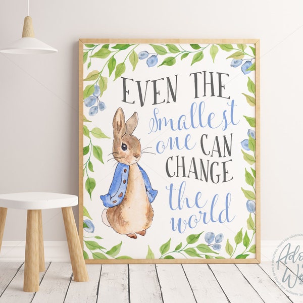 Peter Rabbit Nursery Prints, Nursery Wall Art, Nursery Decor, Beatrix Potter, Even the Smallest One Can Change the world, Nursery Quotes