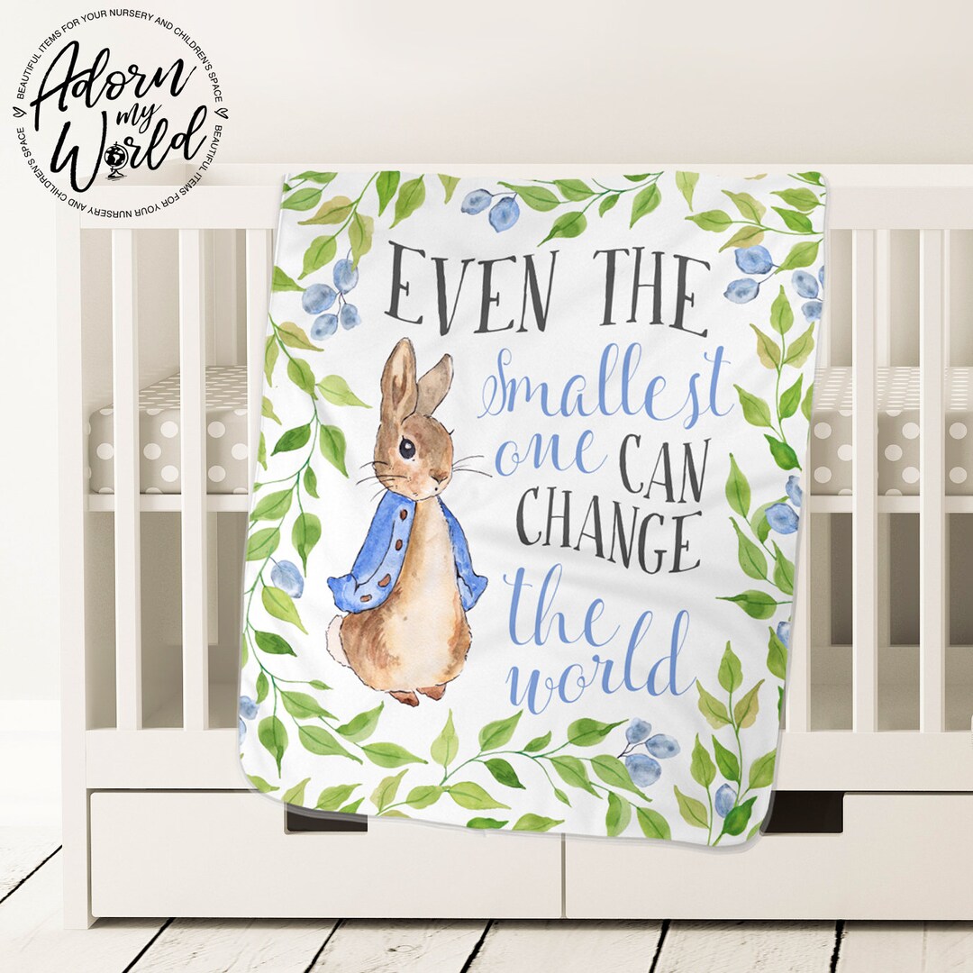 Peter Rabbit Baby Blanket, Nursery Bedding, Even the Smallest One Can