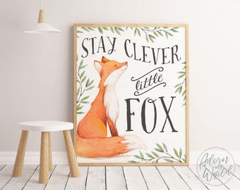 Stay Clever Little Fox, Little Fox Poster, Fox Print, Nursery Wall Art, Fox Nursery, Woodland Nursery, Fox Wall Art, Fox, Physical Print,