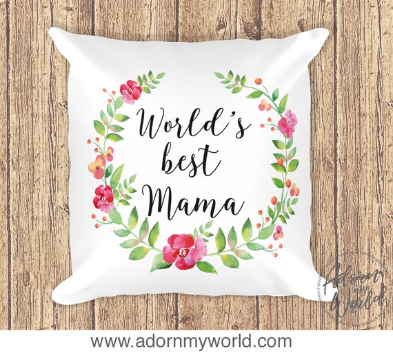 Gift for Mama From Daughter, Gift for Mama to Be, Mama Gifts From Son,  World's Best Mama Pillow, Mama Gift, Throw Pillow, Mama Cushion 