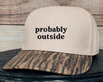 Probably Outside Hat, Outdoor Embroidered Hat, Women's Camo Baseball Cap, Nature Lover Gift, Hiking Hat, Lake Life Hat