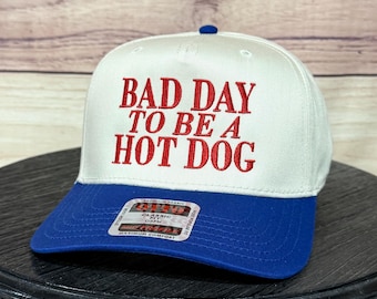 Bad Day to Be a Hot Dog - Embroidered Trucker Hat - Custom Cap