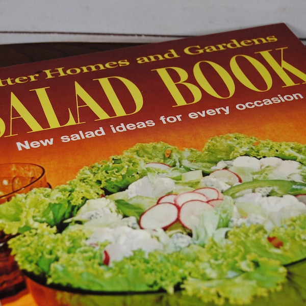 1973 edition Better Homes and Gardens Salad Book - New salad ideas for every occasion - 2nd edition, 6th printing - Vintage cookbook