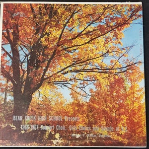 Bear Creek High School Presents 1966-1967 Concert Choir etc. Record / LP / Vinyl