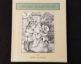 Signed / Autographed - Henry Bear's Park by David McPhail - AUTOGRAPHED / SIGNED - Hard Cover 1976