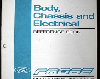 1993 Ford Probe Body Chassis Electrical Reference Book Technical Training Manual Ford Parts Service Wiring Diagrams Guide Vintage Automotive