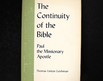 Continuity of the Bible: Paul the Missionary Apostle, Vintage Christian Science Book (Map) 1977 Biblical History Thomas Leishman Religious