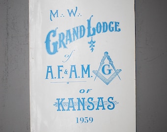 Actes de la Grande Loge du Kansas 1959, A.F. & A.M. Maçonnique, 103e Communication annuelle, Wichita, Kansas. Livre illustré d'histoire de la franc-maçonnerie.