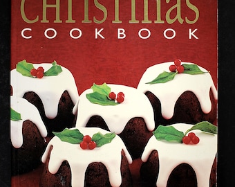The Essential Christmas Cookbook Illustrated Holiday Recipes Whitecap Vintage Cookbook Roasts Desserts Cakes Gingerbread House Festive Gift
