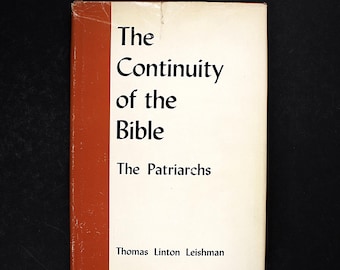 Continuity of the Bible: The Patriarchs by Leishman, 1968 Christian Science Book Thomas Leishman Biblical History Abraham Noah to Joshua