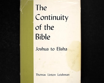 Continuity of the Bible: Joshua to Elisha, Vintage Christian Science Hardcover (1969) Thomas Leishman Bible Study Book Noah to Joshua