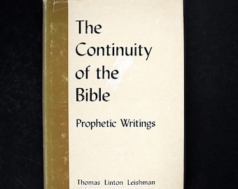 Continuity of the Bible: Prophetic Writings by Leishman (1973 HC DJ) Thomas Leishman Prophetic Writings Isaiah to Malachi Theology Book