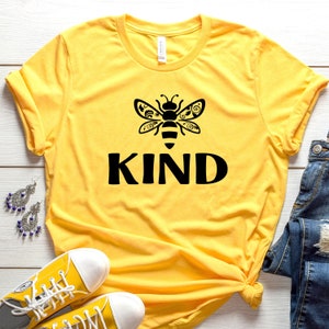 Be Kind Shirt - Bee Shirt - Bee Kind - Cute Bee Shirt- Kindness Shirt - Be Kind Tshirt - Kind Shirt - Always be kind shirt - Custom Shirts
