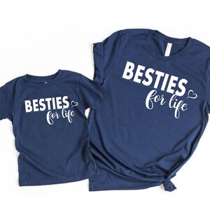 Mommy and Me Shirts  - Besties for Life - Mom and Daughter Shirts- Family Shirts- Best Friend Shirts- Mom and Me Best Friend Shirts- Matchin
