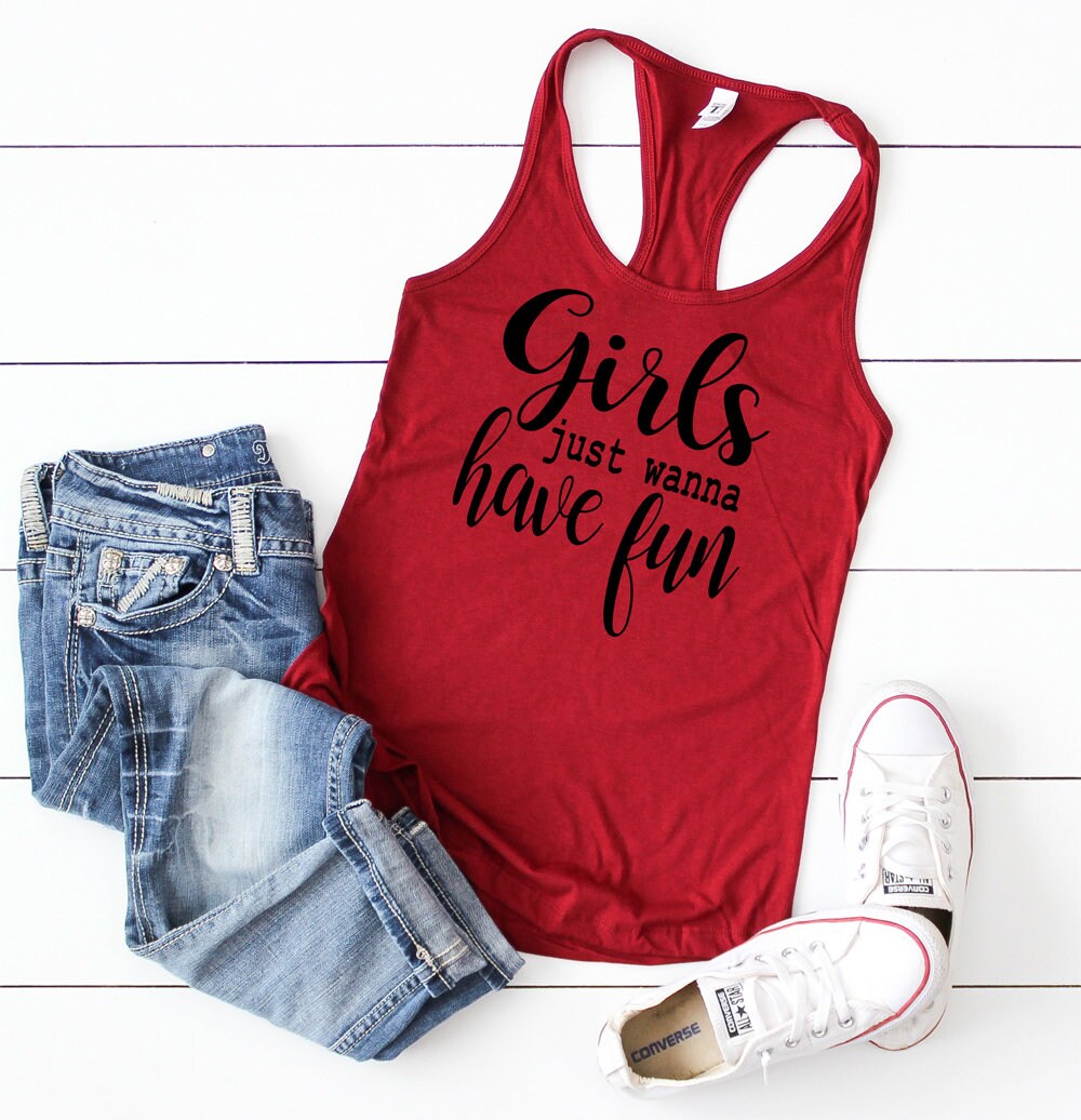 Girls just wanna have fun tank top - Girls having fun - Fun tank top - vacation tank top - girls trip tank top - cindy lauper - song tank
