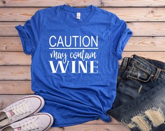 Maglietta con scritta "Attenzione, potrebbe contenere vino" - Maglietta con scritta "Vino per lei" - Regalo per gli amanti del vino - Maglietta con scritta "Attenzione, potrebbe contenere vino" - Magliette divertenti - Magliette con scritta "Vino per gruppi" - Maglietta con scritta "Vino"