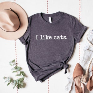 I like cats shirt - I love cats shirt - cute shirt for cat lover - Cats - Cat Shirt - Crewneck shirt - Christmas gift for cat lover - cats