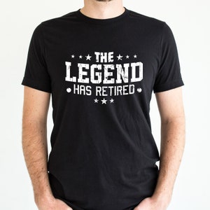 Chemise La légende a pris sa retraite / Chemise de retraite pour hommes / Cadeau de retraite / Chemise pour la retraite / Chemise de retraite / T-shirt The Legend / T-shirt personnalisé