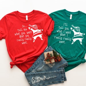 Santa Camisa - Funny Santa Shirts - Dime lo que quieres camisas - Mejor Amigo Camisas- Parejas Camisas- Spice Girls Song - Camisas de Navidad